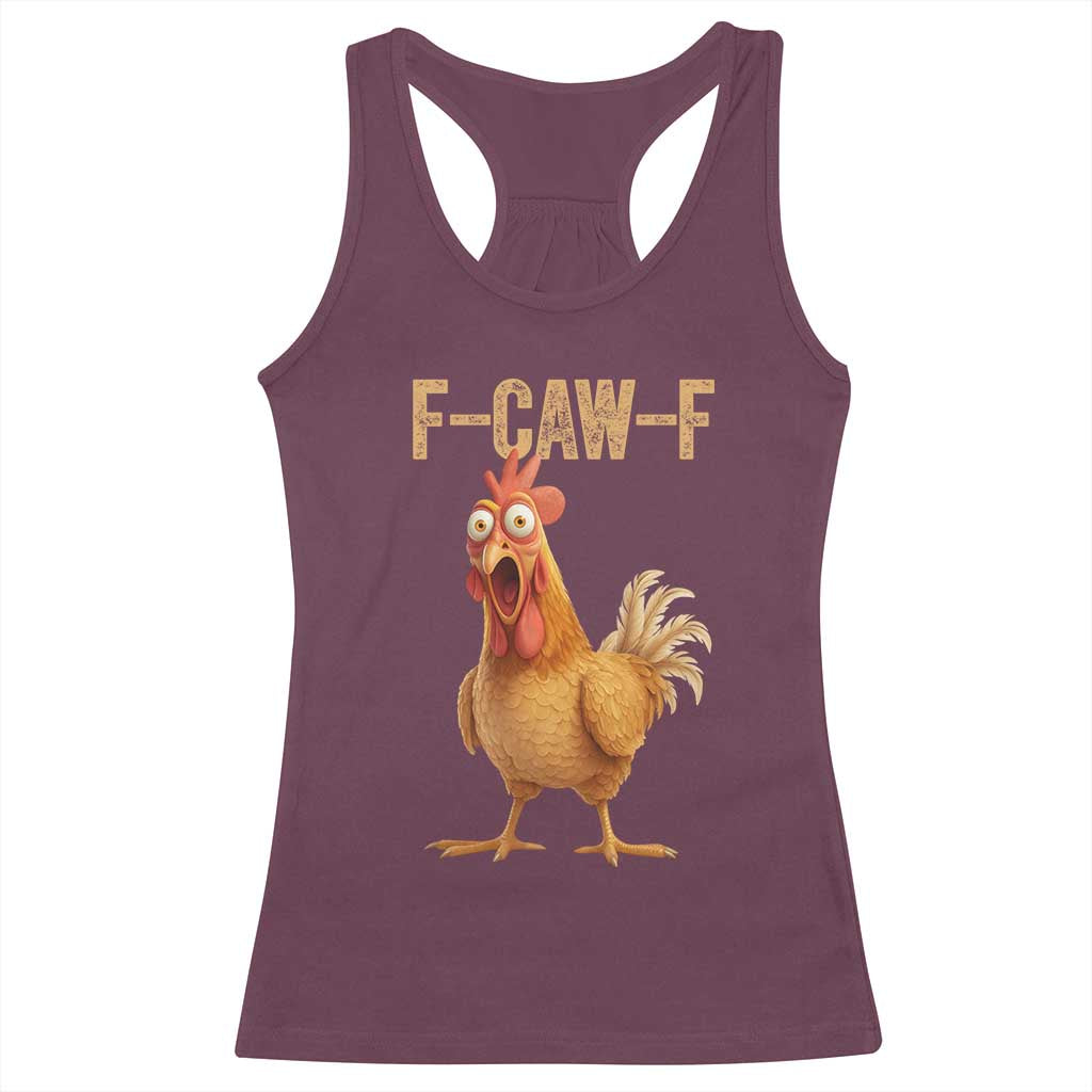 Funny F Caw F Chicken Meme Graphic Racerback Tank Top Hilarious Cartoon Poultry Humor - Wonder Print Shop