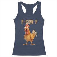 Funny F Caw F Chicken Meme Graphic Racerback Tank Top Hilarious Cartoon Poultry Humor - Wonder Print Shop