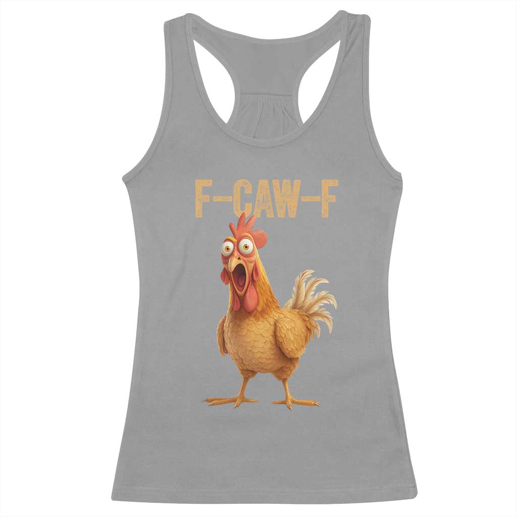 Funny F Caw F Chicken Meme Graphic Racerback Tank Top Hilarious Cartoon Poultry Humor - Wonder Print Shop
