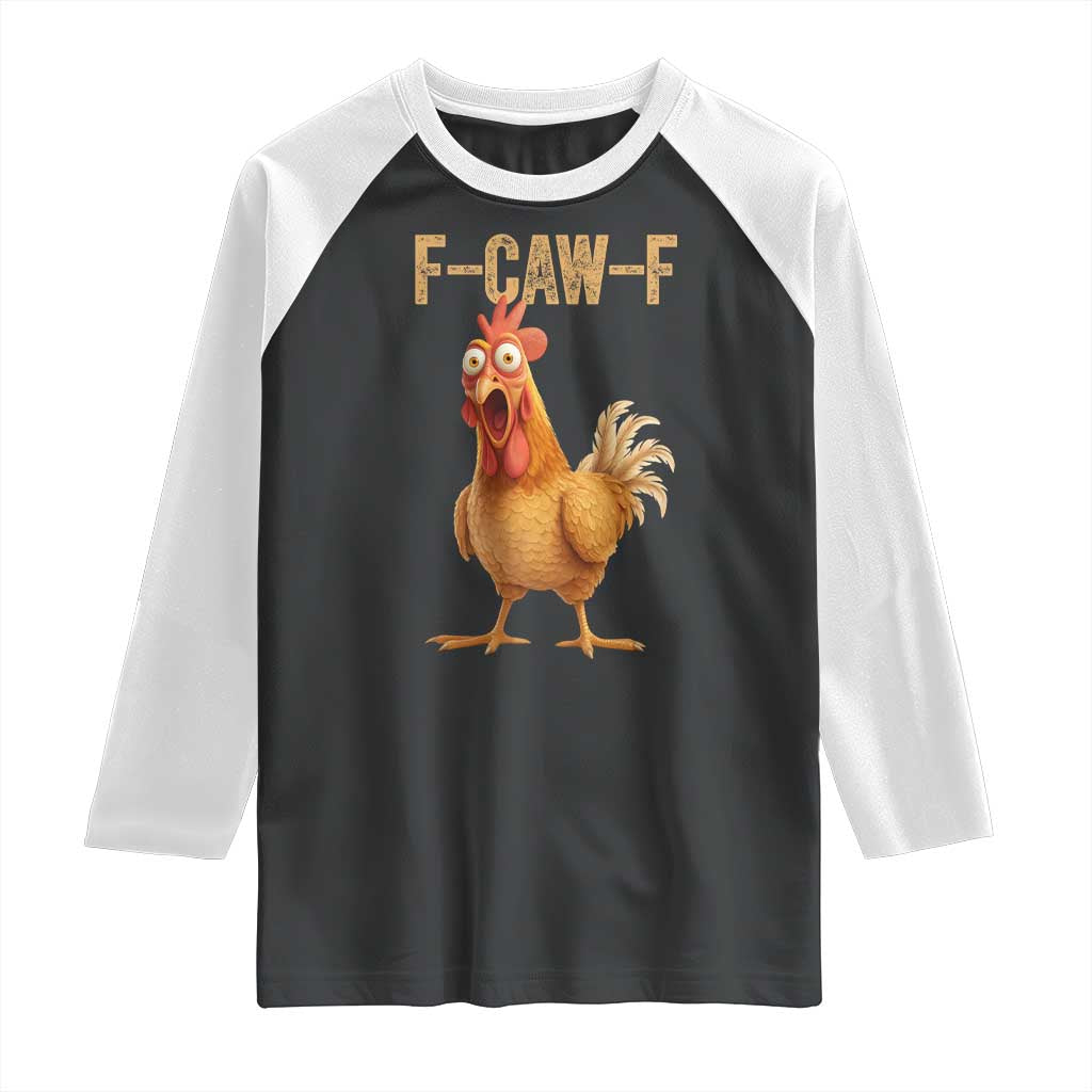 Funny F Caw F Chicken Meme Graphic Raglan Shirt Hilarious Cartoon Poultry Humor - Wonder Print Shop