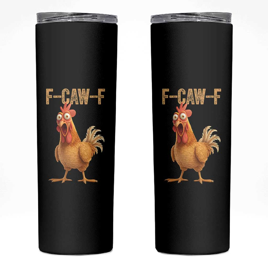 Funny F Caw F Chicken Meme Graphic Skinny Tumbler Hilarious Cartoon Poultry Humor - Wonder Print Shop