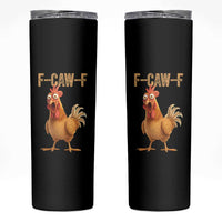 Funny F Caw F Chicken Meme Graphic Skinny Tumbler Hilarious Cartoon Poultry Humor - Wonder Print Shop