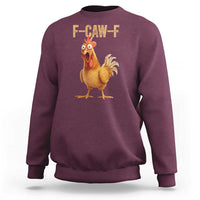 Funny F Caw F Chicken Meme Graphic Sweatshirt Hilarious Cartoon Poultry Humor - Wonder Print Shop