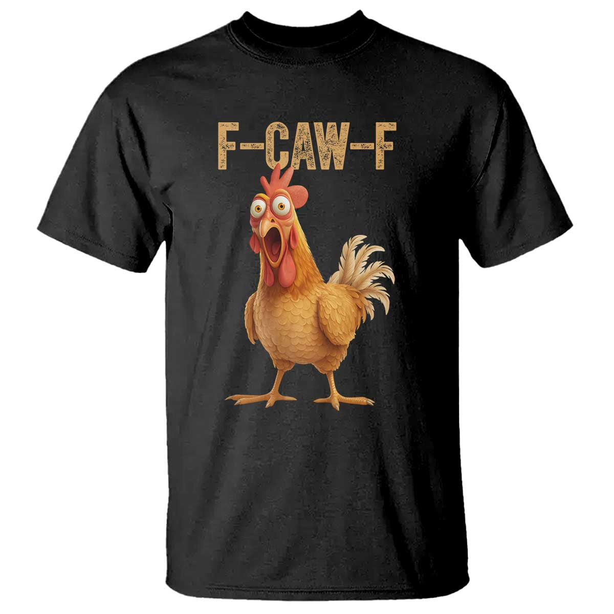 Funny F Caw F Chicken Meme Graphic T Shirt Hilarious Cartoon Poultry Humor - Wonder Print Shop