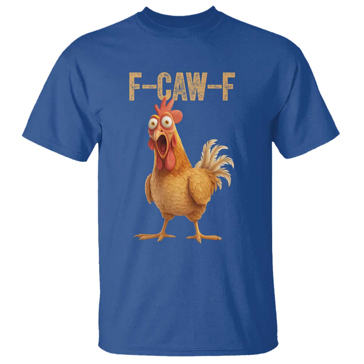Funny F Caw F Chicken Meme Graphic T Shirt Hilarious Cartoon Poultry Humor - Wonder Print Shop