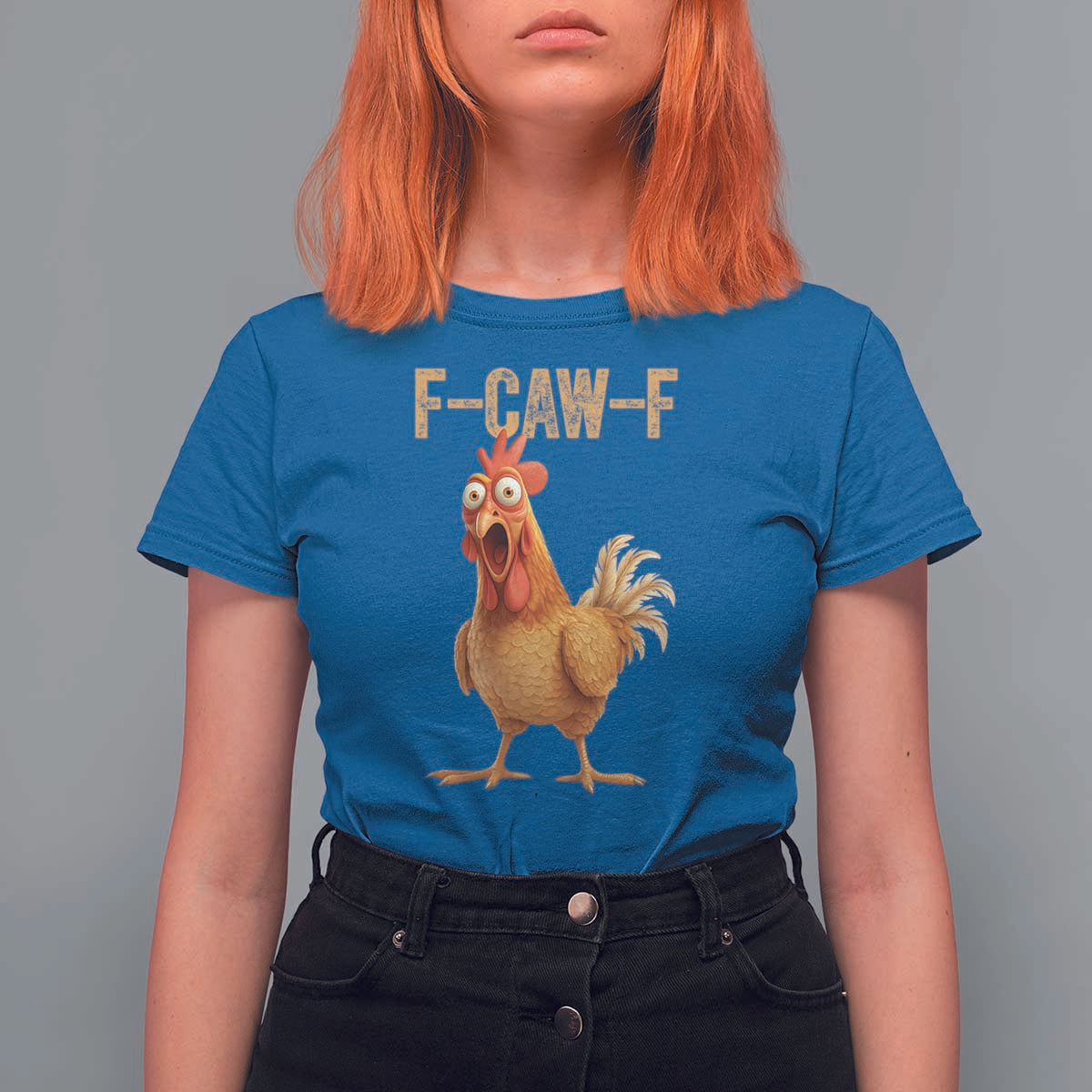 Funny F Caw F Chicken Meme Graphic T Shirt For Women Hilarious Cartoon Poultry Humor - Wonder Print Shop