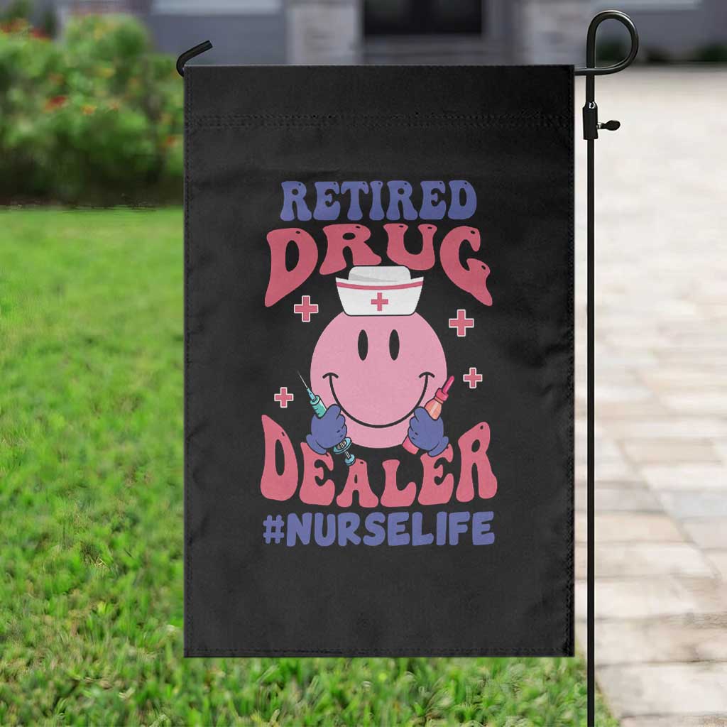 Funny Retired Drug Dealer Garden Flag Retro Nurse Life Retirement Gift for Healthcare Workers - Wonder Print Shop