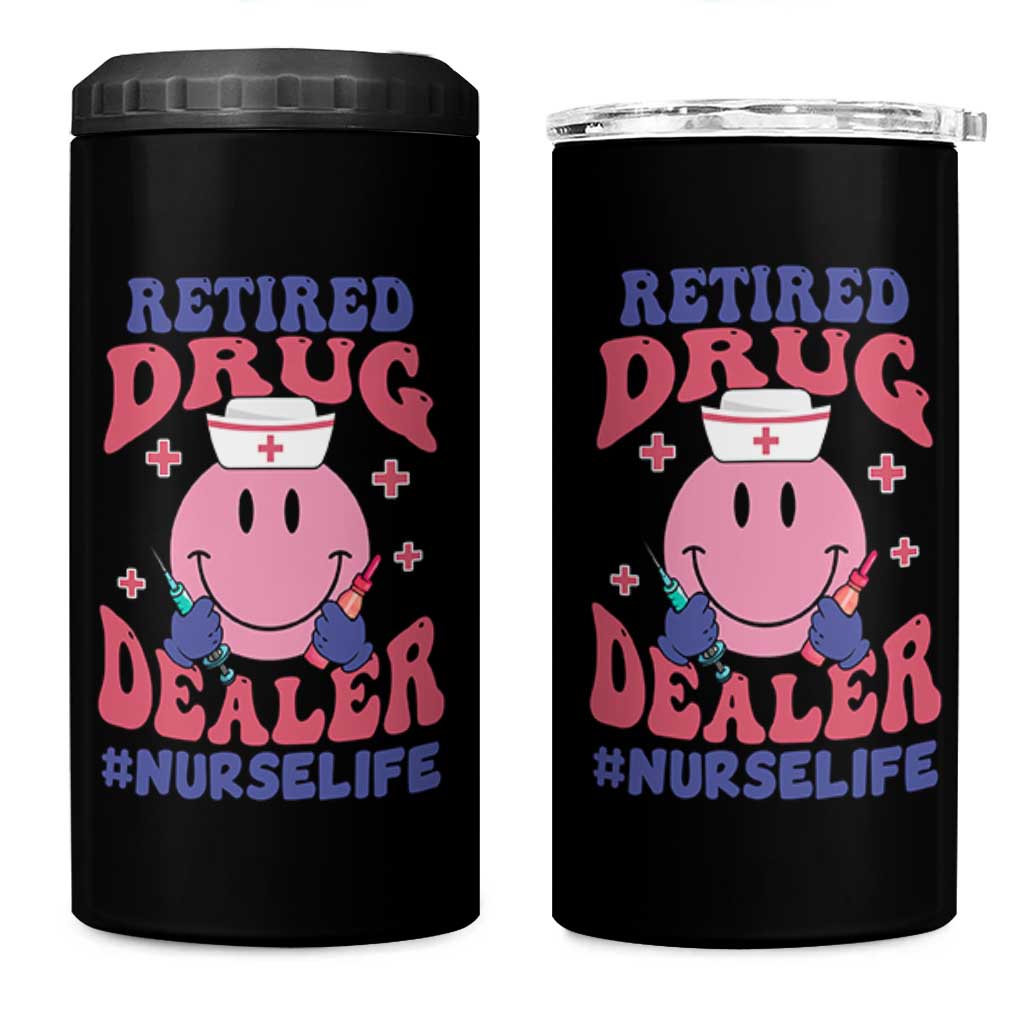 Funny Retired Drug Dealer 4 in 1 Can Cooler Tumbler Retro Nurse Life Retirement Gift for Healthcare Workers - Wonder Print Shop