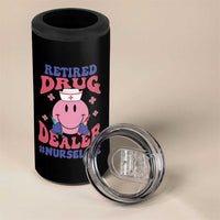 Funny Retired Drug Dealer 4 in 1 Can Cooler Tumbler Retro Nurse Life Retirement Gift for Healthcare Workers - Wonder Print Shop