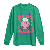 Funny Retired Drug Dealer Long Sleeve Shirt Retro Nurse Life Retirement Gift for Healthcare Workers - Wonder Print Shop