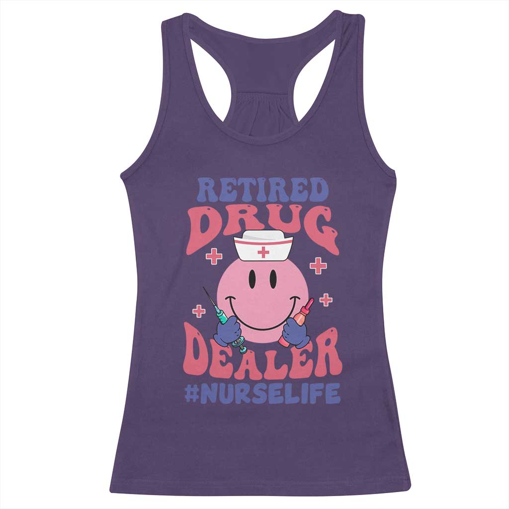 Funny Retired Drug Dealer Racerback Tank Top Retro Nurse Life Retirement Gift for Healthcare Workers - Wonder Print Shop