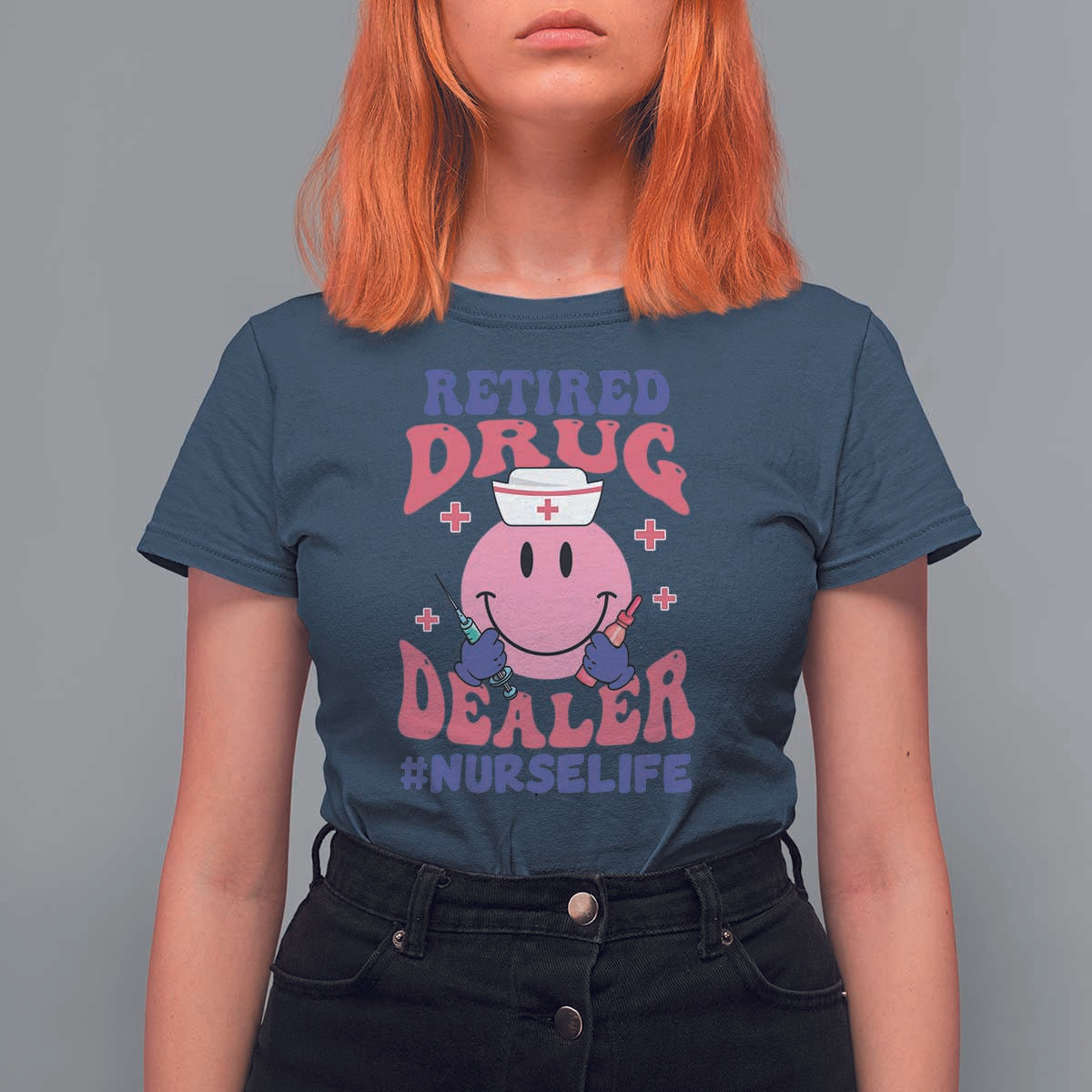 Funny Retired Drug Dealer T Shirt For Women Retro Nurse Life Retirement Gift for Healthcare Workers - Wonder Print Shop