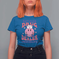 Funny Retired Drug Dealer T Shirt For Women Retro Nurse Life Retirement Gift for Healthcare Workers - Wonder Print Shop