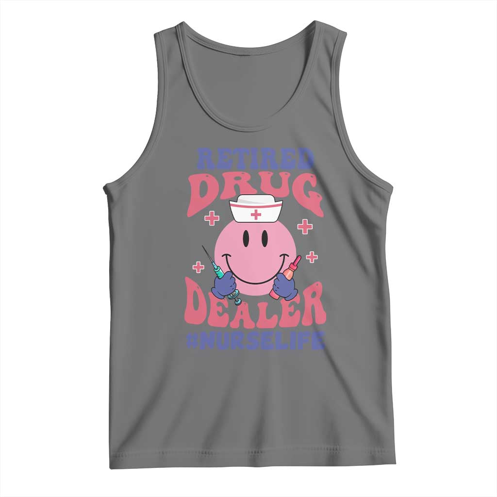 Funny Retired Drug Dealer Tank Top Retro Nurse Life Retirement Gift for Healthcare Workers - Wonder Print Shop