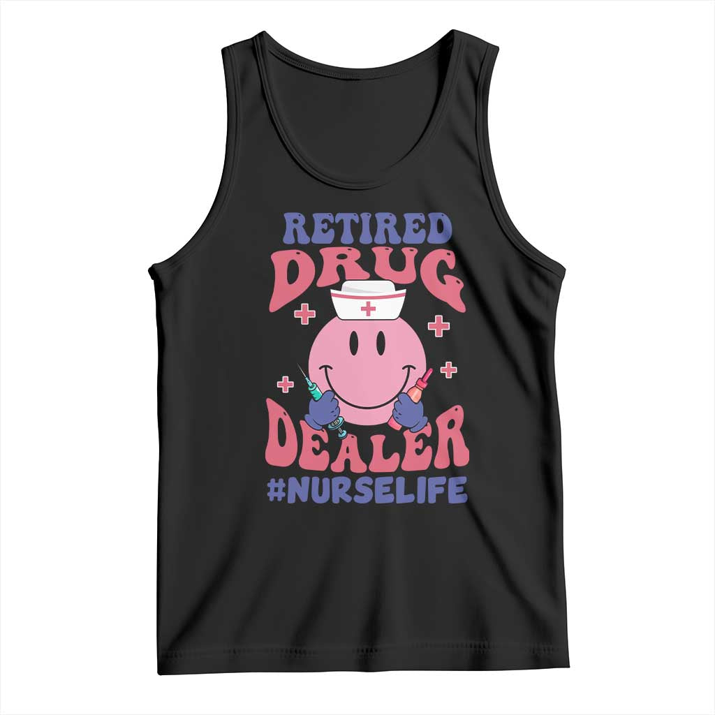 Funny Retired Drug Dealer Tank Top Retro Nurse Life Retirement Gift for Healthcare Workers - Wonder Print Shop