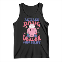 Funny Retired Drug Dealer Tank Top Retro Nurse Life Retirement Gift for Healthcare Workers - Wonder Print Shop