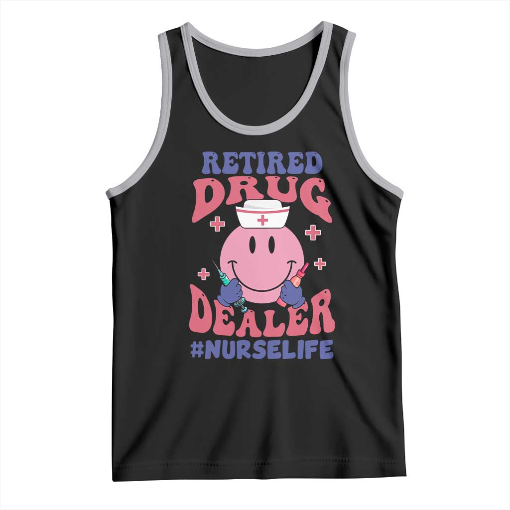 Funny Retired Drug Dealer Tank Top Retro Nurse Life Retirement Gift for Healthcare Workers - Wonder Print Shop