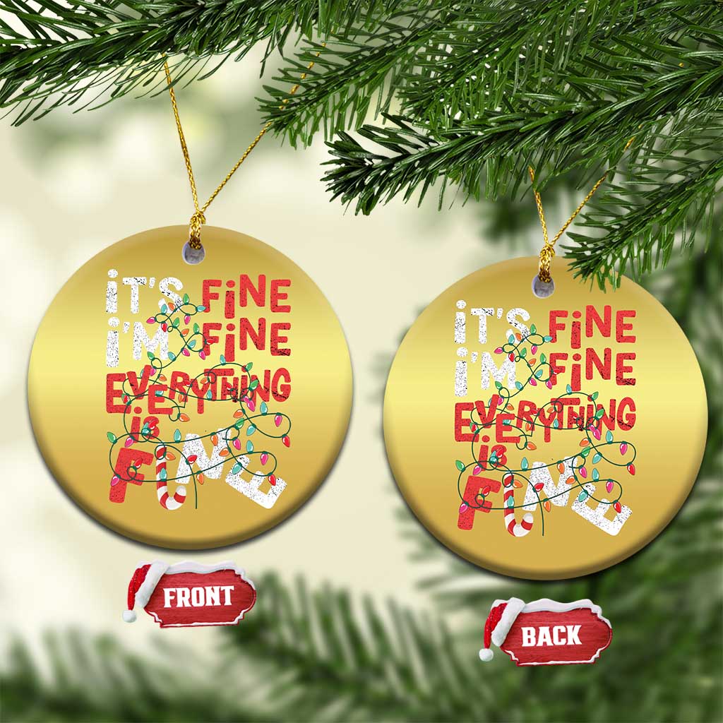 Funny Christmas Christmas Ornament It's Fine I'm Fine Everthing Is Fine Xmas Lights - Wonder Print Shop