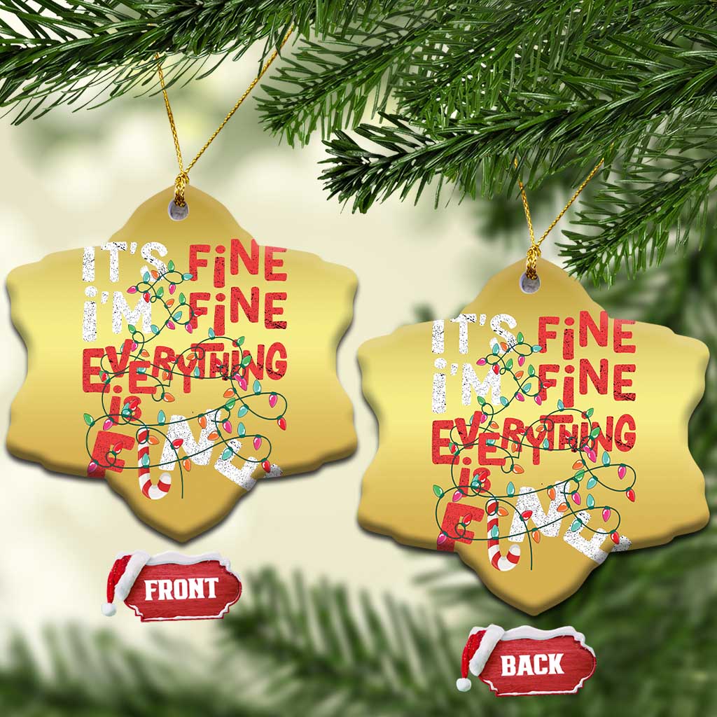 Funny Christmas Christmas Ornament It's Fine I'm Fine Everthing Is Fine Xmas Lights - Wonder Print Shop