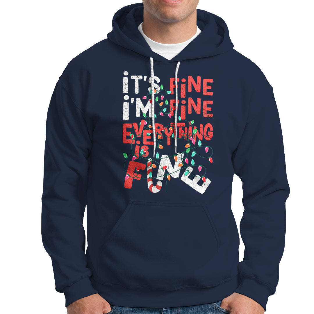 Funny Christmas Hoodie It's Fine I'm Fine Everthing Is Fine Xmas Lights - Wonder Print Shop