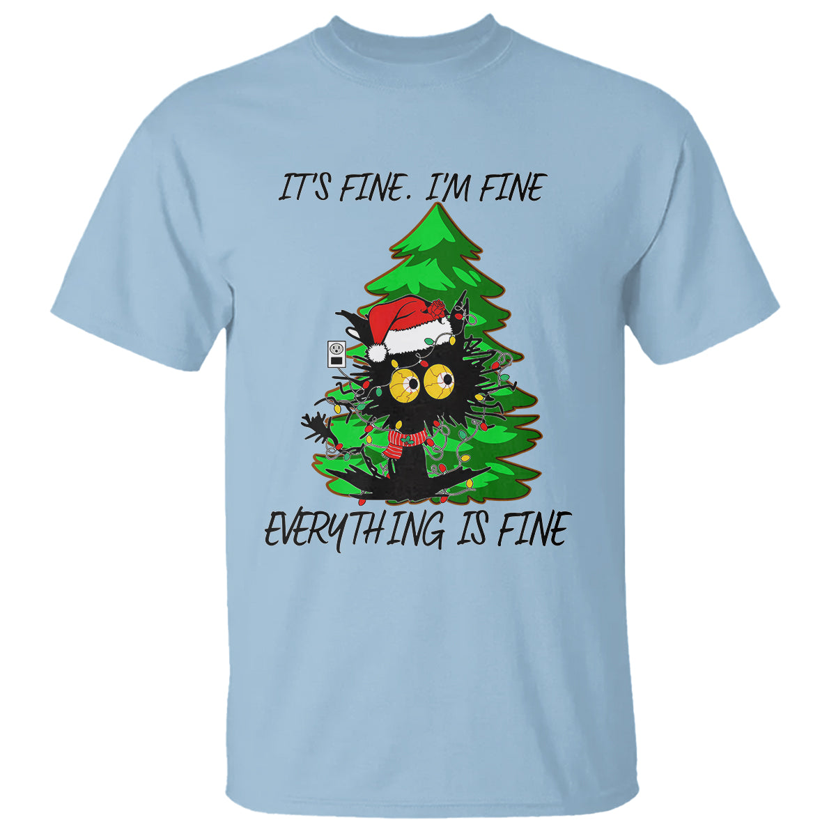 Black Cat Christmas T Shirt It's Fine I'm Fine Everthing Is Fine Funny Xmas - Wonder Print Shop