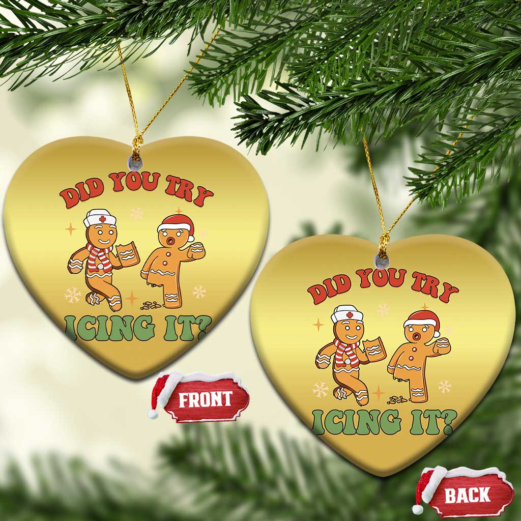 Nurse Christmas Christmas Ornament Did You Try Icing It Funny Saying - Wonder Print Shop