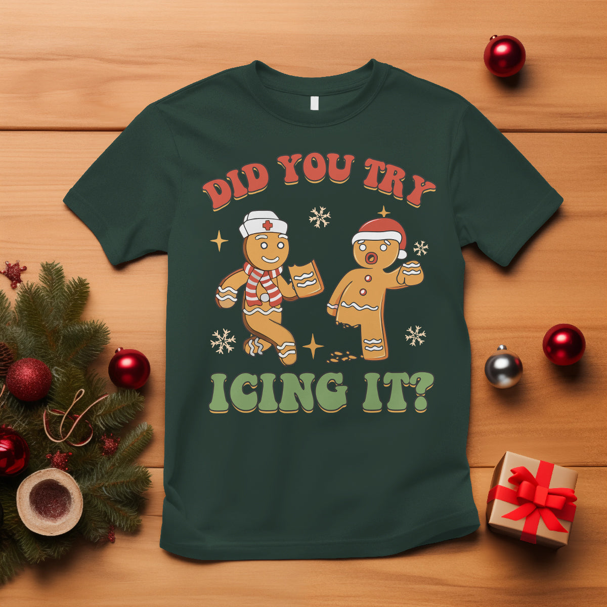 Nurse Christmas T Shirt Did You Try Icing It Funny Saying - Wonder Print Shop