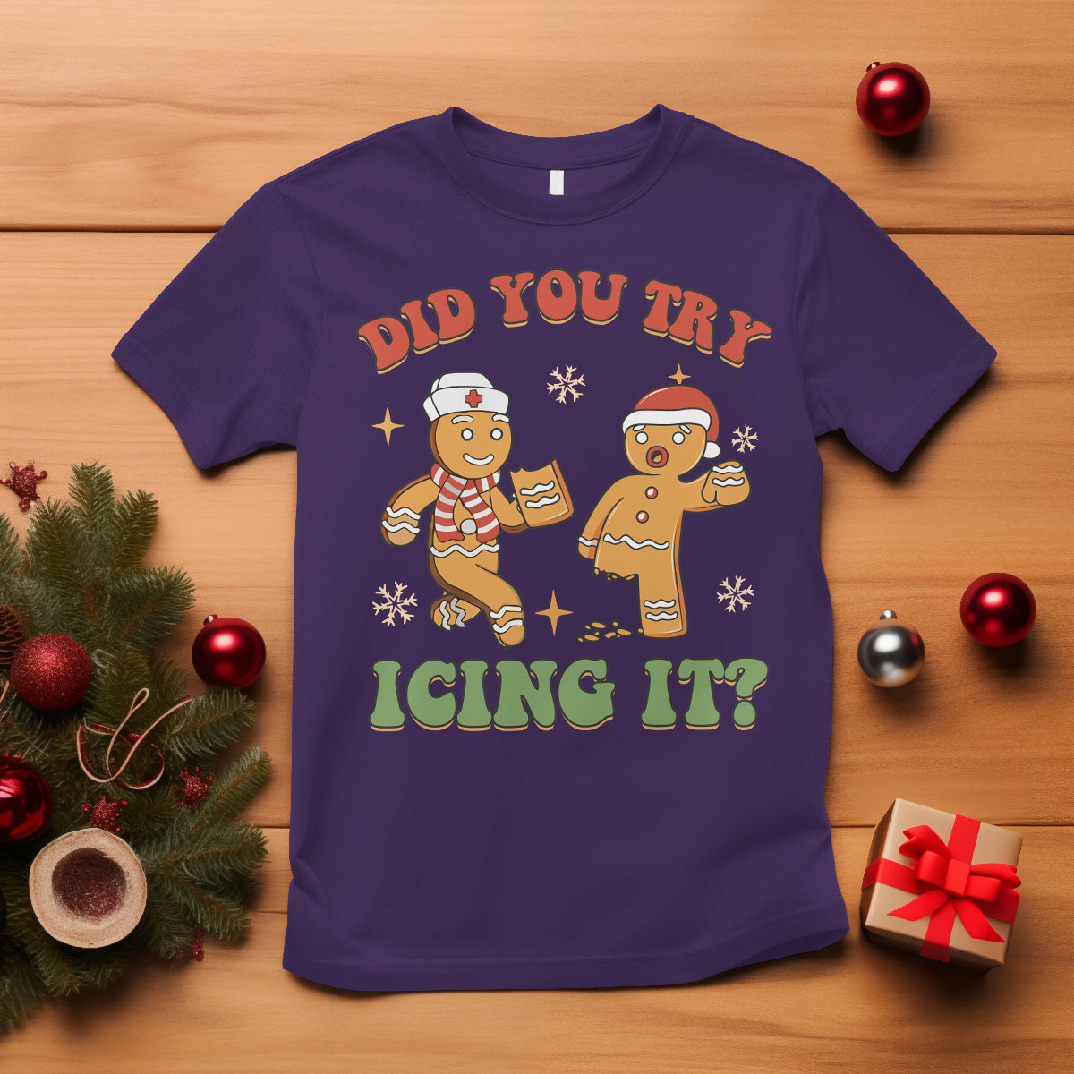 Nurse Christmas T Shirt Did You Try Icing It Funny Saying - Wonder Print Shop