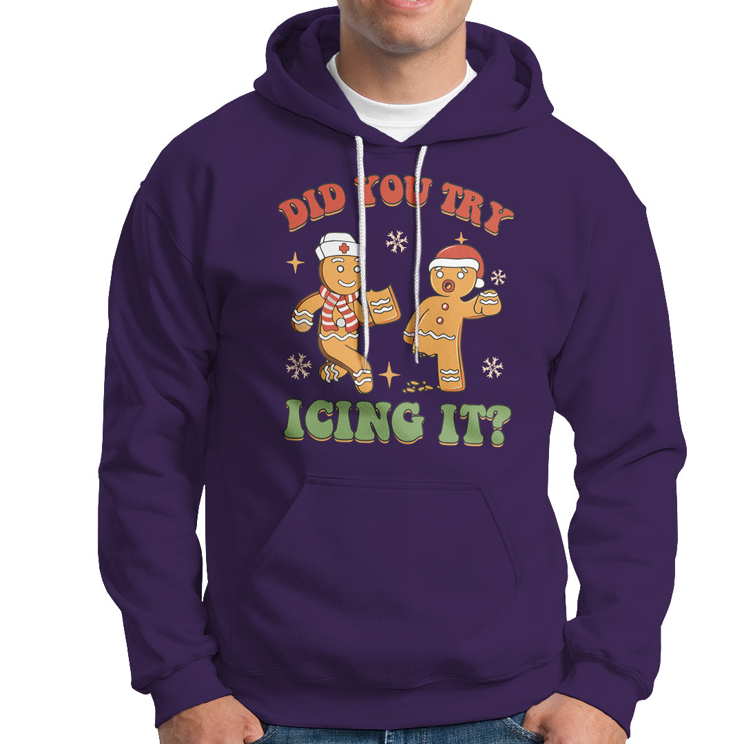 Nurse Christmas Hoodie Did You Try Icing It Funny Saying - Wonder Print Shop