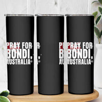 Pray for Bondi Australia Skinny Tumbler Memorial Unity and Support Tribute - Wonder Print Shop