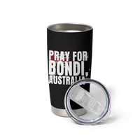 Pray for Bondi Australia Tumbler Cup Memorial Unity and Support Tribute - Wonder Print Shop