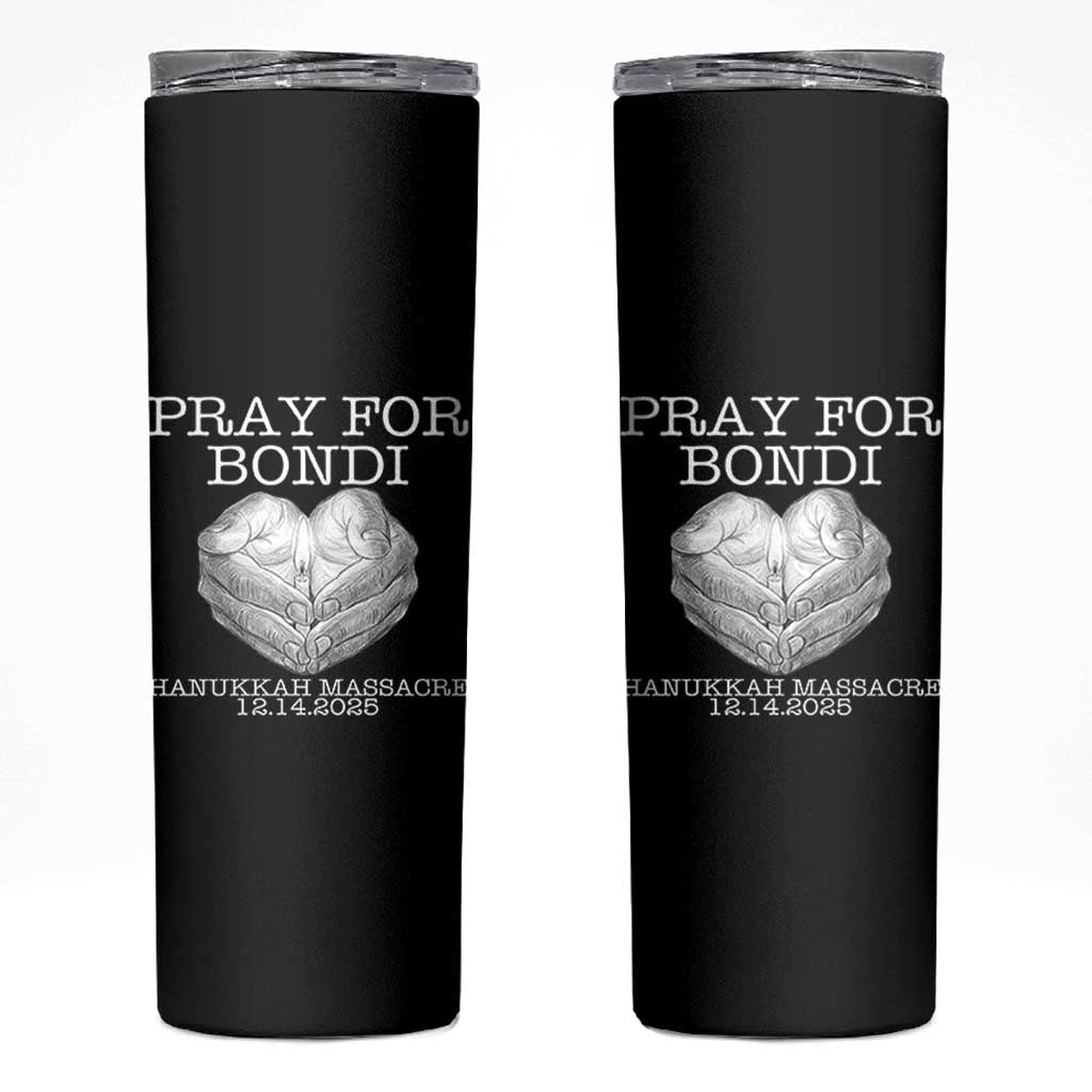 Pray for Bondi Australia Skinny Tumbler Hanukkah Memorial December 14 Tribute Support - Wonder Print Shop