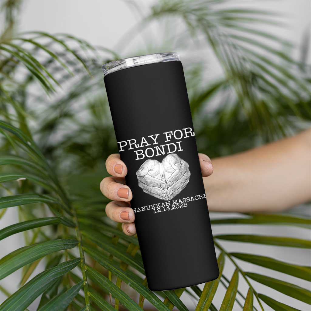 Pray for Bondi Australia Skinny Tumbler Hanukkah Memorial December 14 Tribute Support - Wonder Print Shop