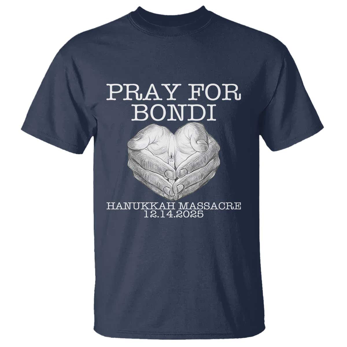 Pray for Bondi Australia T Shirt Hanukkah Memorial December 14 Tribute Support - Wonder Print Shop