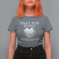 Pray for Bondi Australia T Shirt For Women Hanukkah Memorial December 14 Tribute Support - Wonder Print Shop