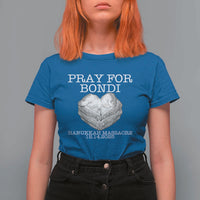 Pray for Bondi Australia T Shirt For Women Hanukkah Memorial December 14 Tribute Support - Wonder Print Shop