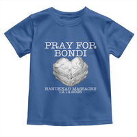 Pray for Bondi Australia Toddler T Shirt Hanukkah Memorial December 14 Tribute Support - Wonder Print Shop