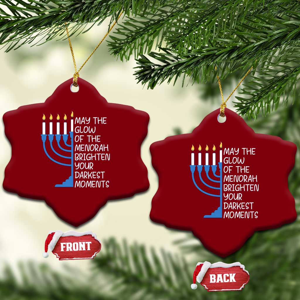 Jewish Faith and Pray Ceramic Ornament May The Glow Of The Menorah Brighten Your Darkest Moments - Wonder Print Shop