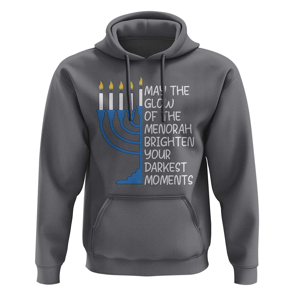 Jewish Faith and Pray Hoodie May The Glow Of The Menorah Brighten Your Darkest Moments - Wonder Print Shop