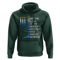 Jewish Faith and Pray Hoodie May The Glow Of The Menorah Brighten Your Darkest Moments - Wonder Print Shop