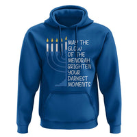 Jewish Faith and Pray Hoodie May The Glow Of The Menorah Brighten Your Darkest Moments - Wonder Print Shop