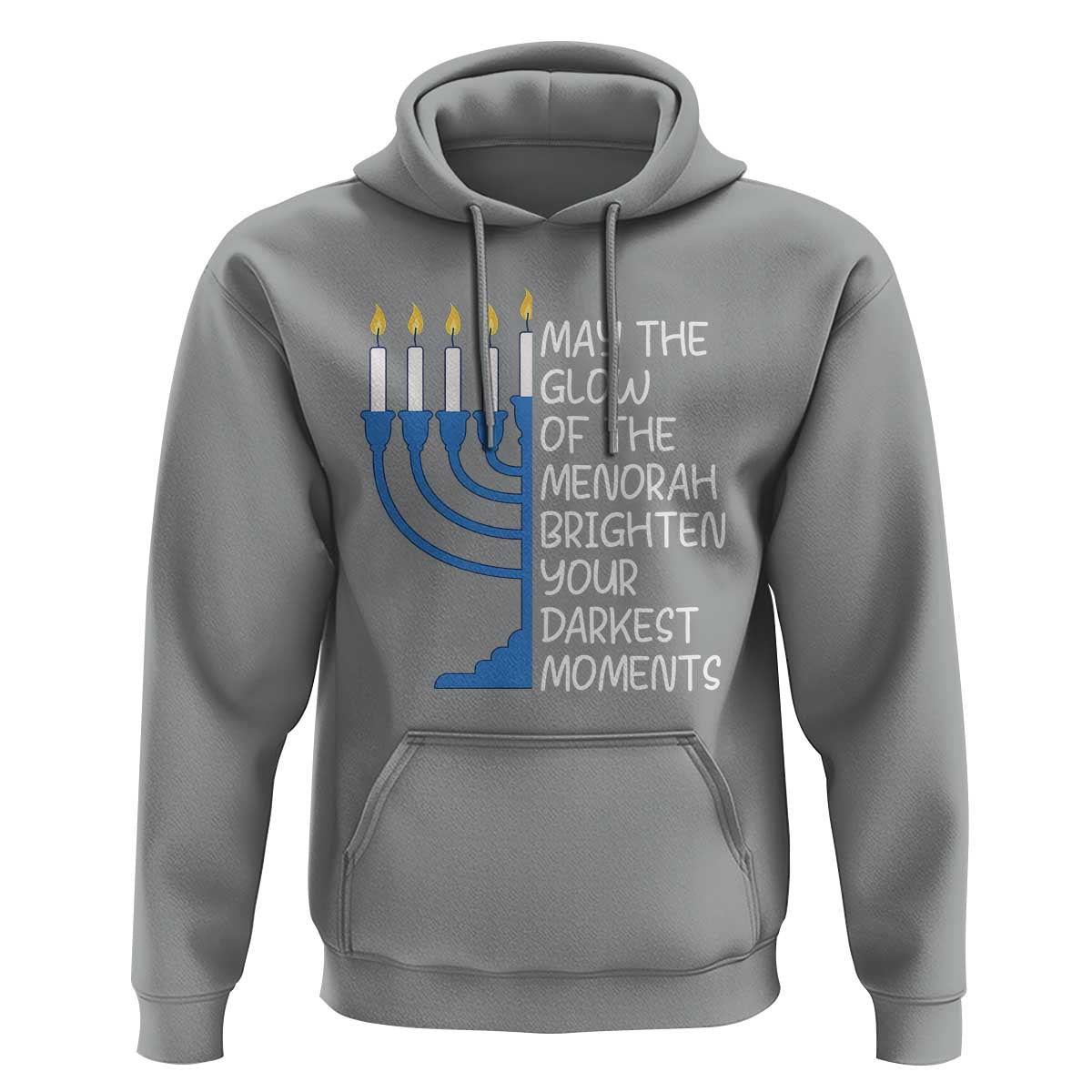 Jewish Faith and Pray Hoodie May The Glow Of The Menorah Brighten Your Darkest Moments - Wonder Print Shop