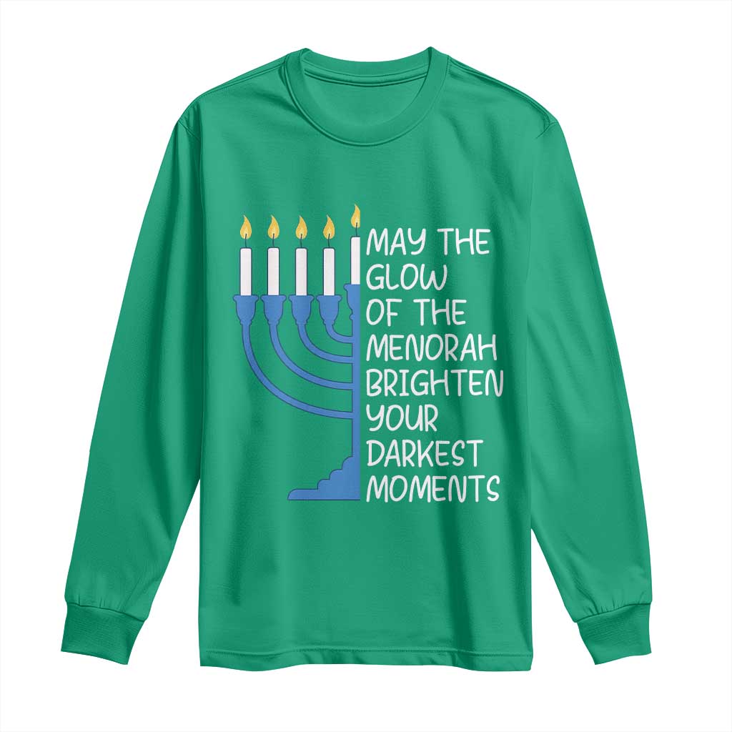 Jewish Faith and Pray Long Sleeve Shirt May The Glow Of The Menorah Brighten Your Darkest Moments - Wonder Print Shop