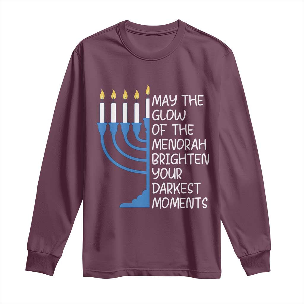 Jewish Faith and Pray Long Sleeve Shirt May The Glow Of The Menorah Brighten Your Darkest Moments - Wonder Print Shop