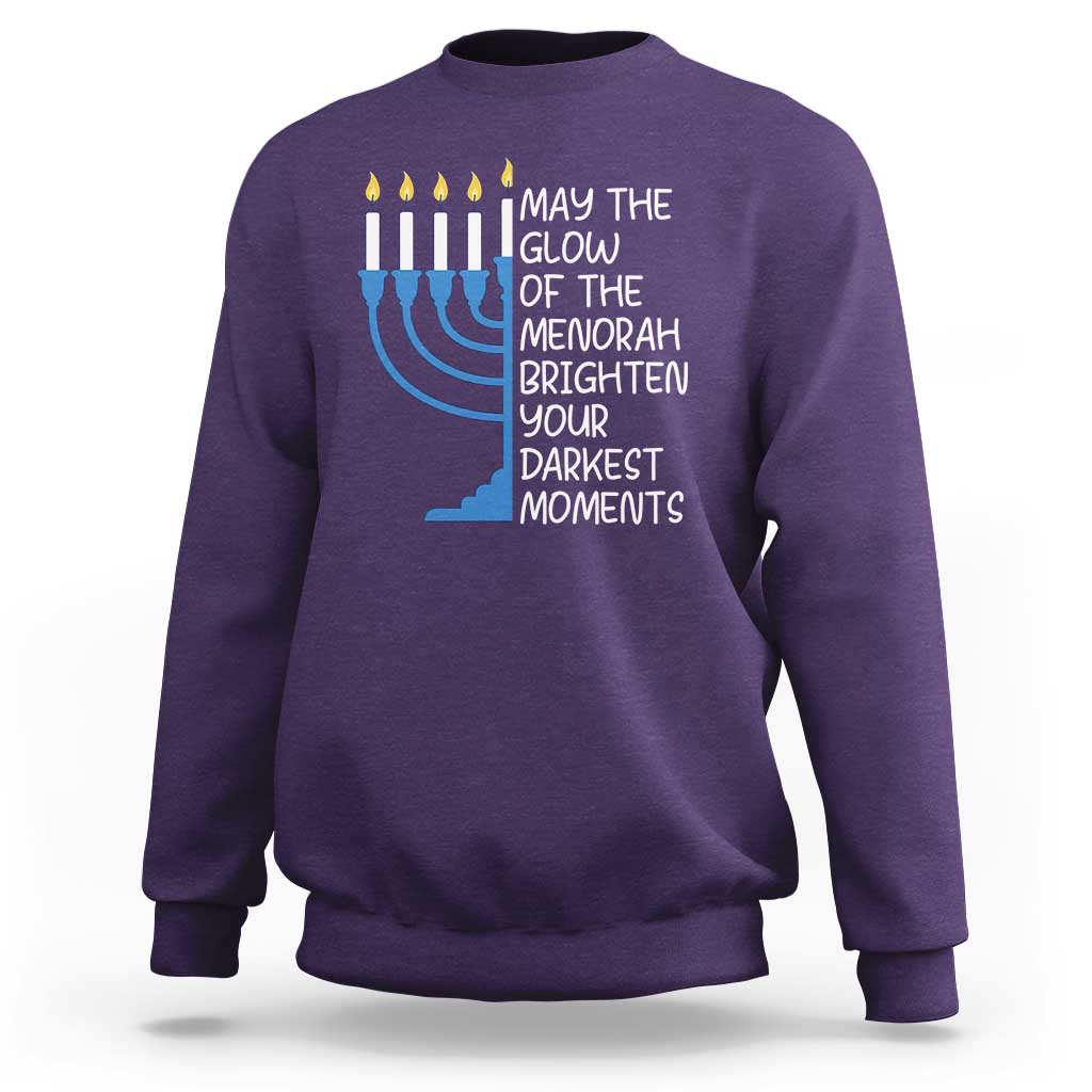 Jewish Faith and Pray Sweatshirt May The Glow Of The Menorah Brighten Your Darkest Moments - Wonder Print Shop