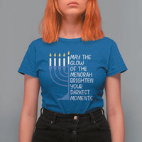Jewish Faith and Pray T Shirt For Women May The Glow Of The Menorah Brighten Your Darkest Moments - Wonder Print Shop