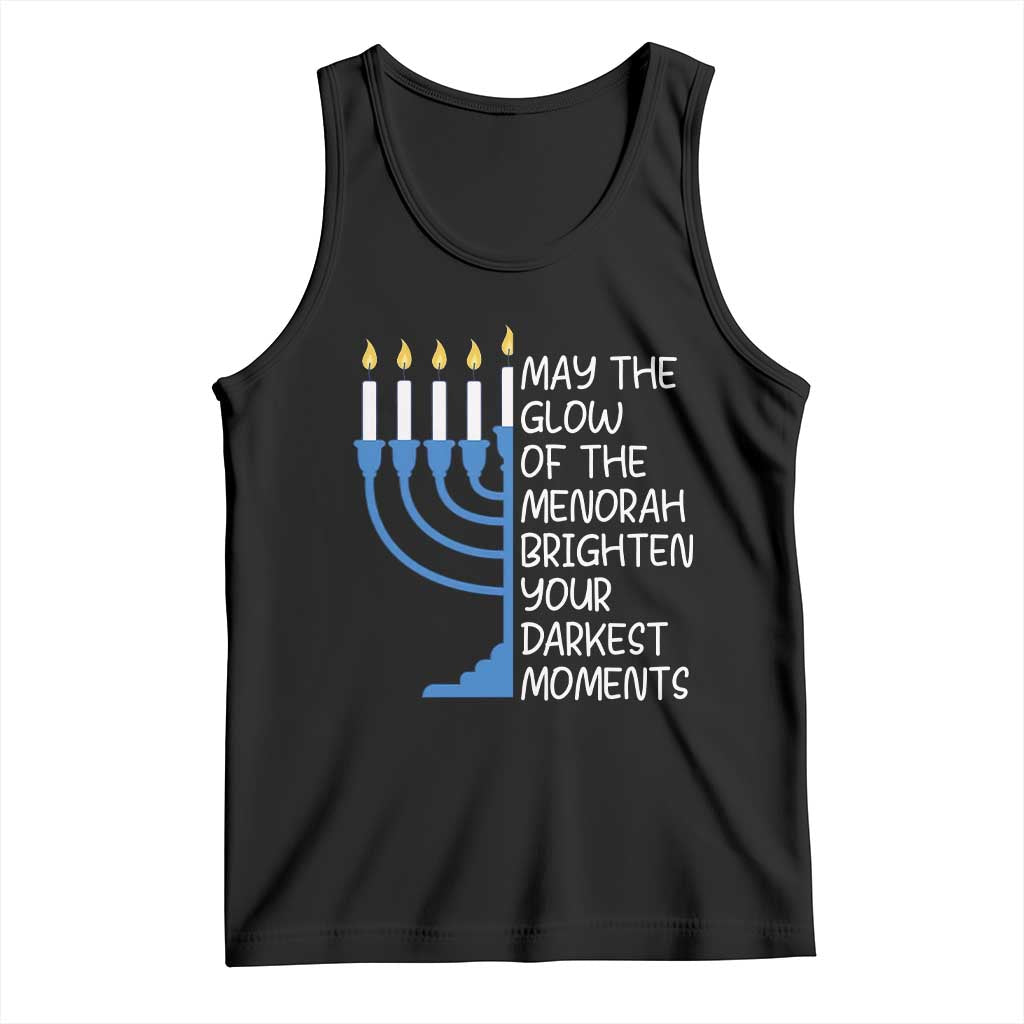 Jewish Faith and Pray Tank Top May The Glow Of The Menorah Brighten Your Darkest Moments - Wonder Print Shop