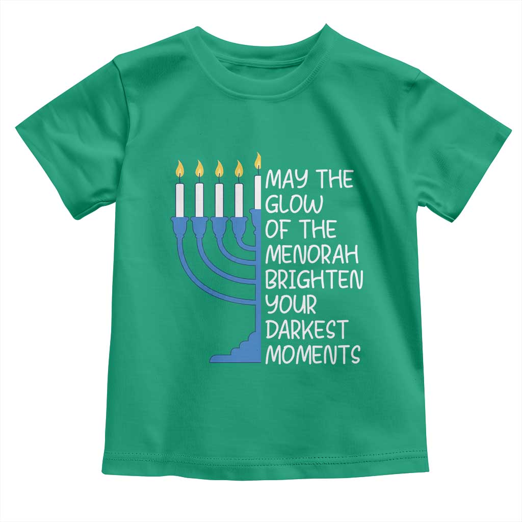 Jewish Faith and Pray Toddler T Shirt May The Glow Of The Menorah Brighten Your Darkest Moments - Wonder Print Shop