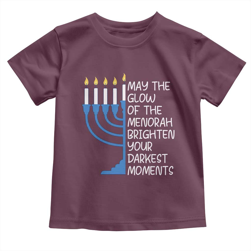 Jewish Faith and Pray Toddler T Shirt May The Glow Of The Menorah Brighten Your Darkest Moments - Wonder Print Shop