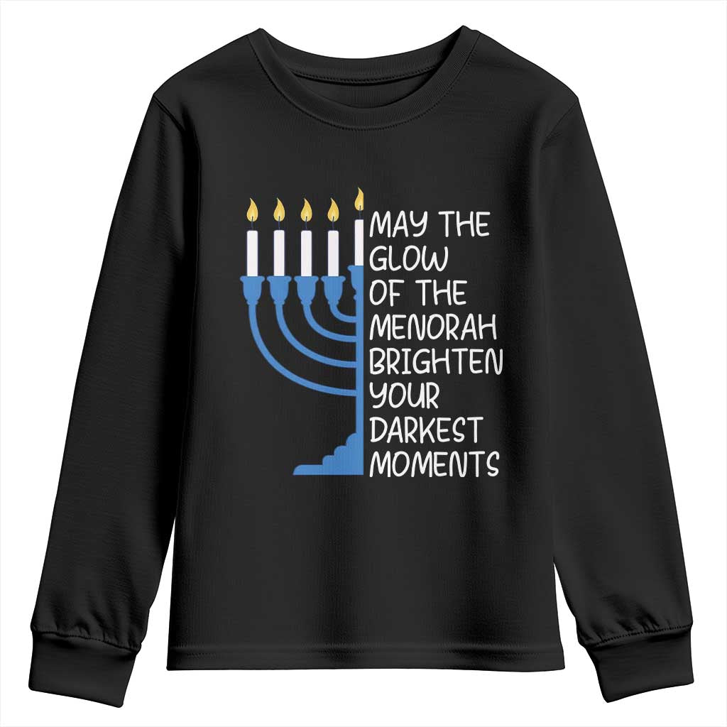 Jewish Faith and Pray Youth Sweatshirt May The Glow Of The Menorah Brighten Your Darkest Moments - Wonder Print Shop